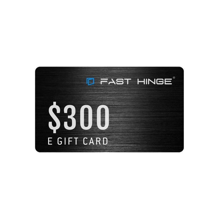 $300 E- Gift Card by Fast Hinge